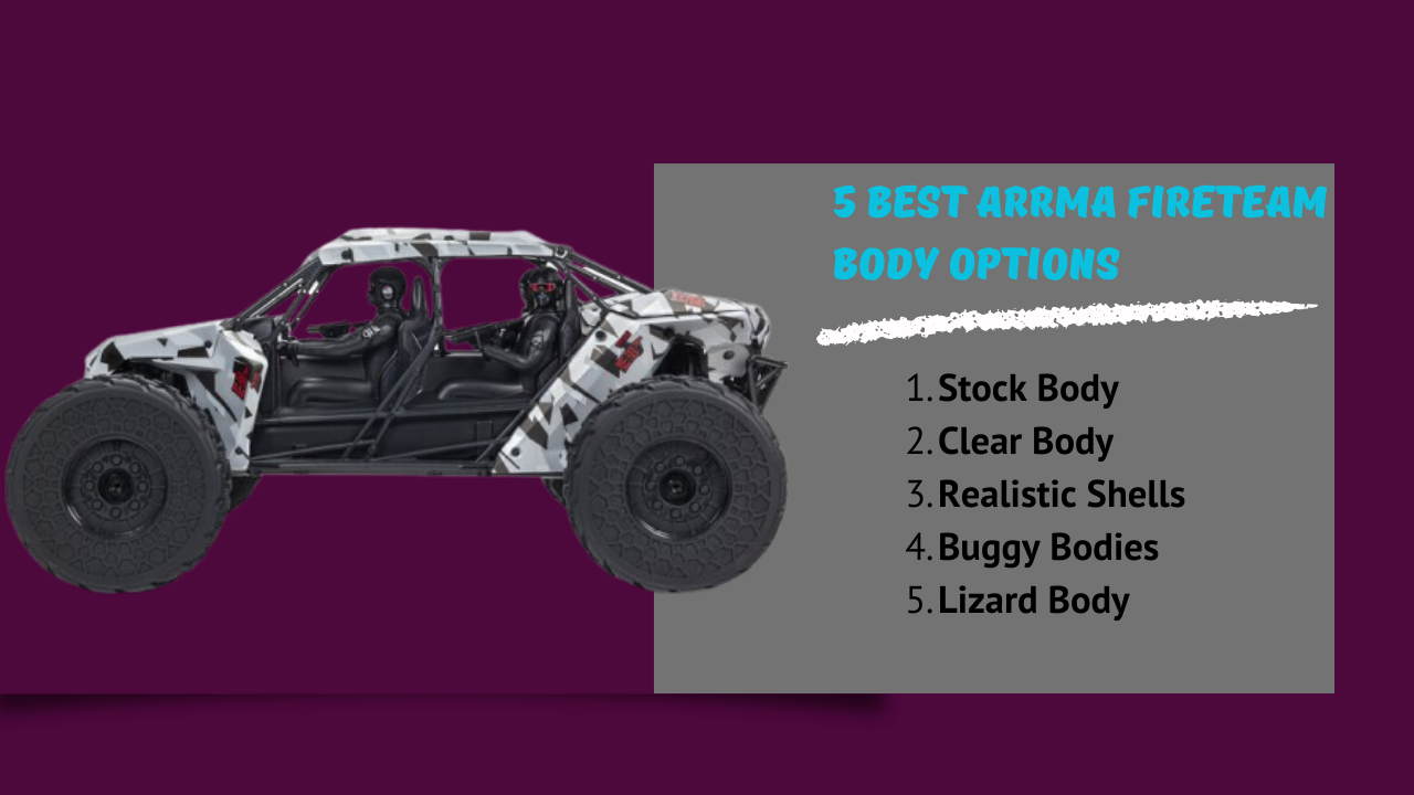 5 Best Arrma Fireteam Body Options